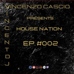 DJ Vincenzo Cascio - Music World Radioshow EP. #002-2021 - House Nation