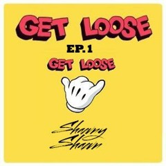 Get Loose Promo EP.1