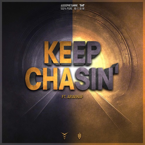 Crypton & Invaderz ft. ArwinAf - KEEP CHASIN' (Audiophetamine)