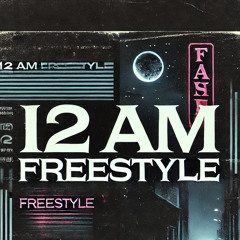 12am freestyle (Proddeathhead)