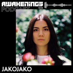 Awakenings Podcast S252 - JakoJako