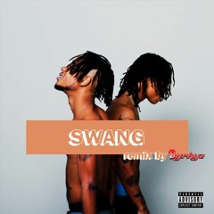 Swang (Travis Scott Remix)