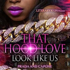 [Read] KINDLE PDF EBOOK EPUB That Hood Love Look Like Us by  Noire 📁