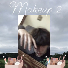 Makeup 2 (Prod. Johnny Quenno)