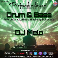 Profound Radio - DNB March 5 2025 - DJ Melo