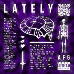 AFG - Lately