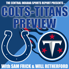 Colts-Titans Preview with Will Retherford & Sam Frick (2.68.2)