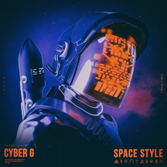 Cyber G - Space Style [Headbang Society Premiere]
