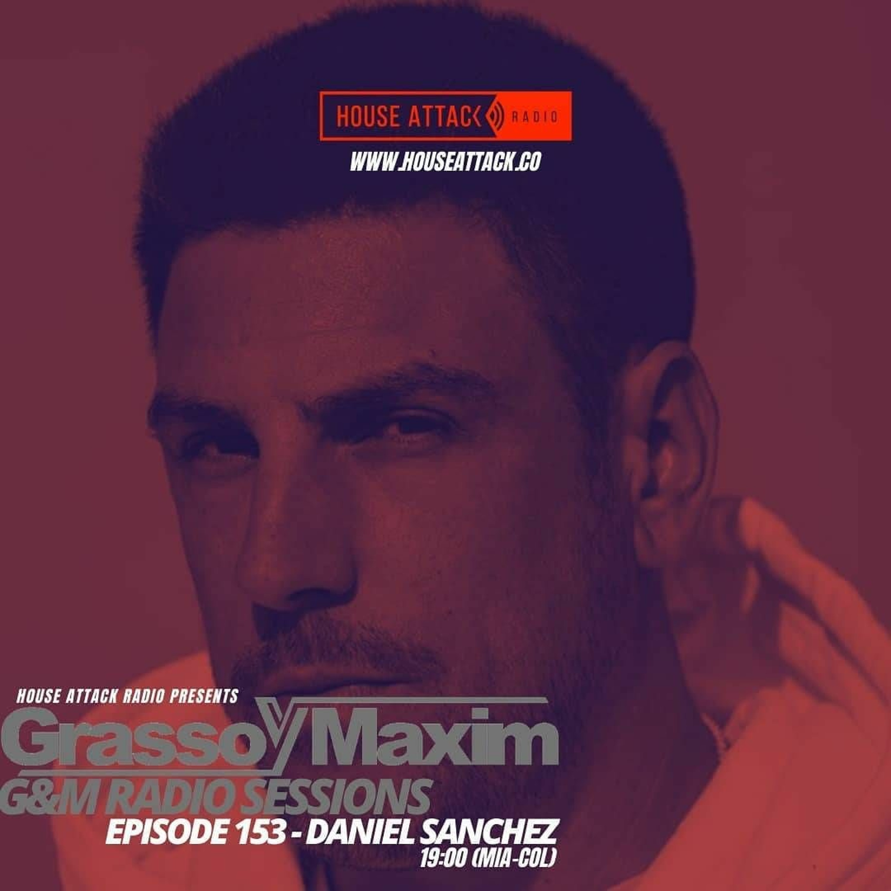 G&M Radio Sessions - Episode 153 - Daniel Sanchez episode artwork