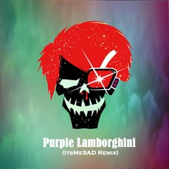 Skrillex & Rick Ross - Purple Lamborghini (ItsMeSAD Remix)