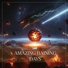 Amazing Raining Days