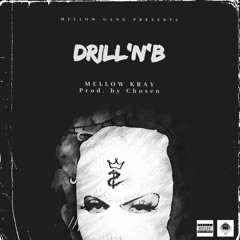 Drill'N'B (Prod. by Chosen)
