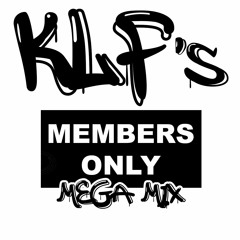 KLF's Members Only Mega Mix