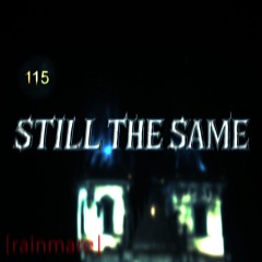 still the same