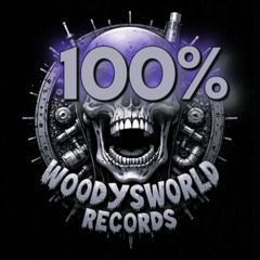 100% WOODYSWORLD RECORDS MIX