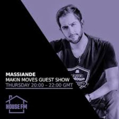Massiande - Makin Moves Guest Show 20 FEB 2025