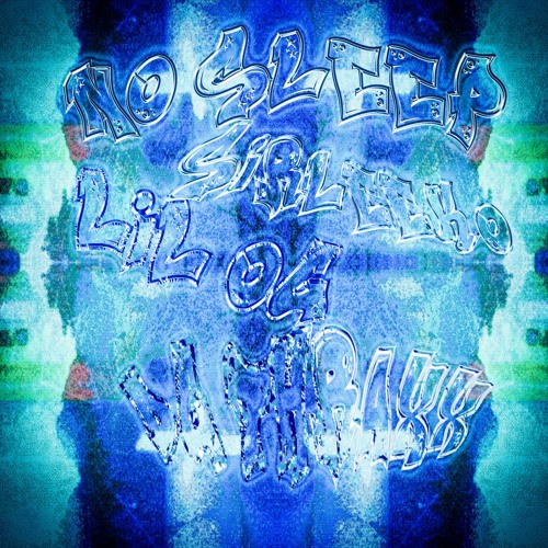 No Sleep + Sirleeko & DG Thraxx