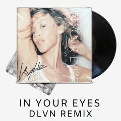Kylie Minogue - In Your Eyes (DLVN Remix)