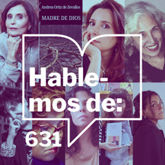 Episodio 631: Hablemos de... El programa de julio nos conmueve e inspira