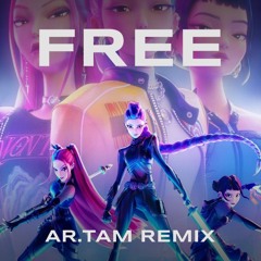 Kpop Demon Hunters - Free (AR.TAM Remix)