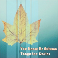 You Know It's Autumn