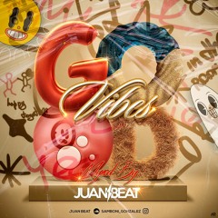GOOD VIBES MIXED BY JUAN BEAT