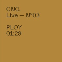 CNC LIVE - PLOY