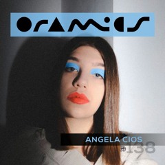 ORAMICS 138: Angela Cios