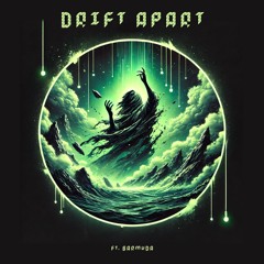 Dr1ft Apart (feat. Barmuda)