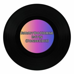 Jimmy Bo Horne - Is It In (Tonbe Edit) - Free Download