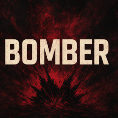 BOMBER