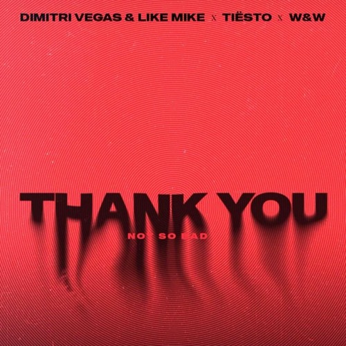 Dimitri Vegas & Like Mike & Tiësto & Dido & W&W - Thank You (Not So Bad) - KAKAROT