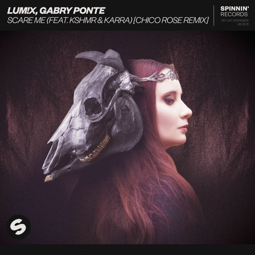 LUM!X, KSHMR, Gabry Ponte - Scare Me (feat. Karra) [Chico Rose Remix] [OUT NOW]