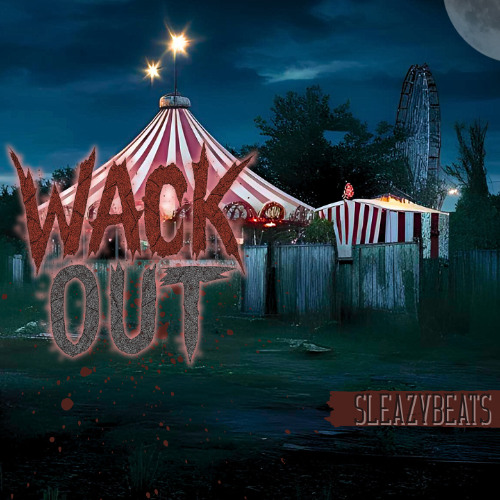 Wack Out | Dark Evil Clown Type Beat | Hard Aggressive Rap Instrumental 2025