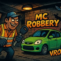 They Robbed MC Robbery