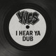on YVES - I HEAR YA DUB (FREE DL)