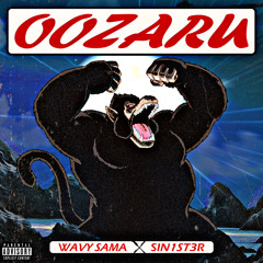 OOZARU (ft SIN1ST3R)