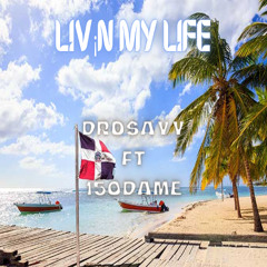 LIV!N MY LIFE FT ((150DAME))