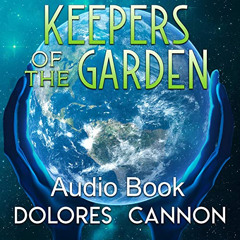 [GET] KINDLE ✔️ Keepers of the Garden by  Jane Sellers,Titus Stone,Dolores Cannon,LLC