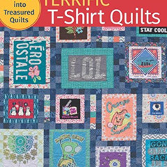 [DOWNLOAD] EBOOK 📝 Terrific T-Shirt Quilts: Turn Tees into Treasured Quilts by  Kare