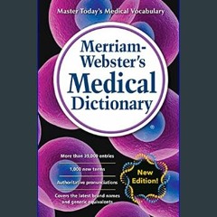 [READ EBOOK]$$ ✨ Merriam-Webster's Medical Dictionary, Newest Edition, (Mass-Market Paperback)