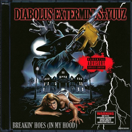 BREAKIN' HOES (IN MY HOOD) feat. DIABOLUS EXTERMINUS