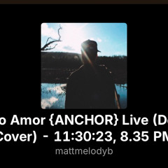 Novo Amor {ANCHOR} Live (Demo Cover) - 11:30:23, 8.35 PM