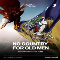 Economic Leadership Class - No Country for Old Men | 19th November 2022
