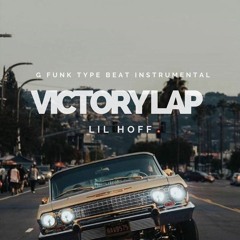 Victory Lap - G Funk Type Beat Instrumental