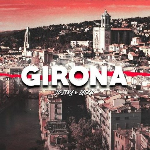 Lacku x Jostra - Girona [Evro na Evro]