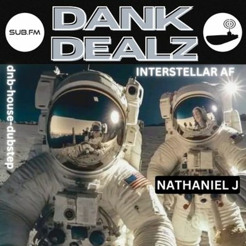 Dank Dealz Interstellar Dealz with Serv one and Nathanial J - 01 Feb 2023