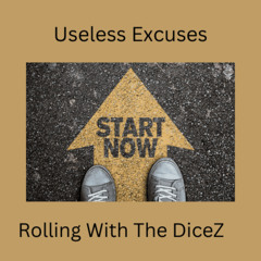Useless Excuses