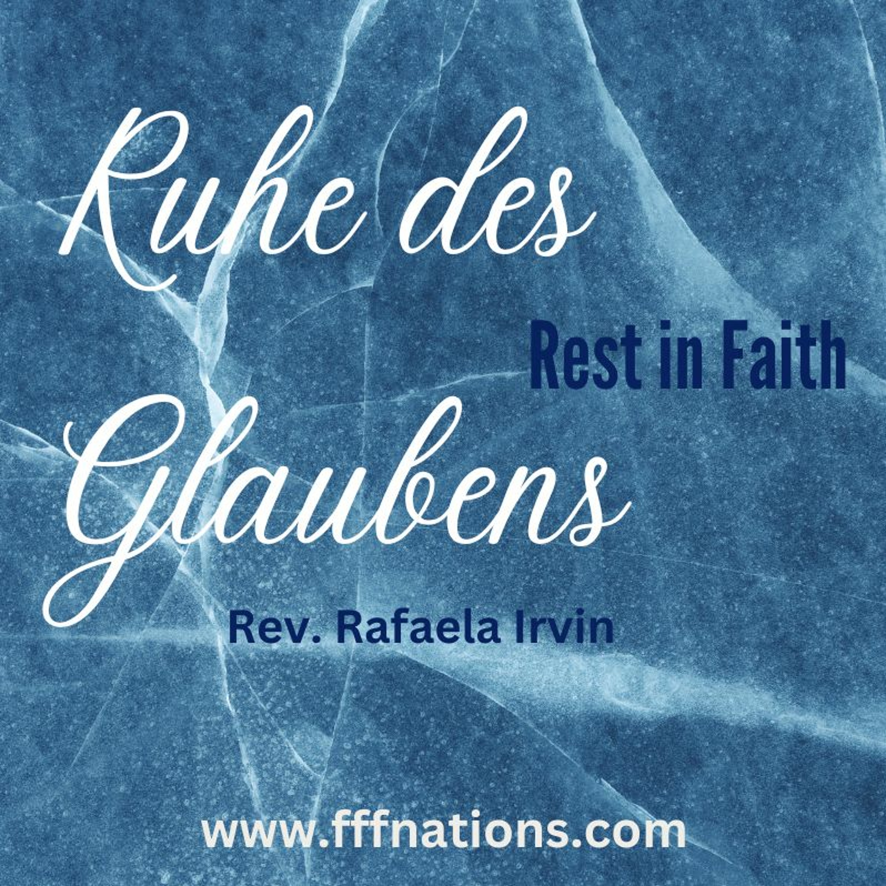 2. Ruhe des Glaubens / Rest in Faith - Rev. Rafaela Irvin episode artwork