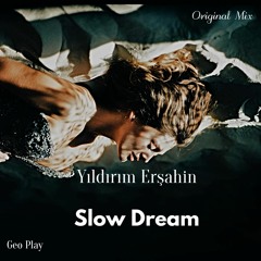 Yıldırım Erşahin - Slow Dream